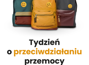 Tydzień o przeciwdziałaniu przemocy rówieśniczej - informacje dla Rodziców