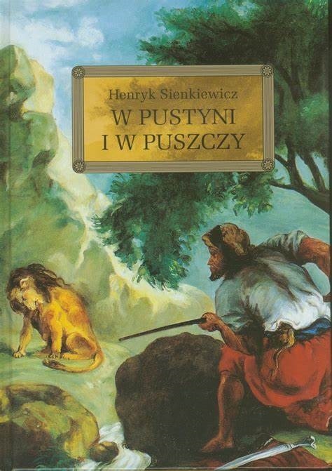 H.Sienkiewicz "W pustyni i w puszczy"