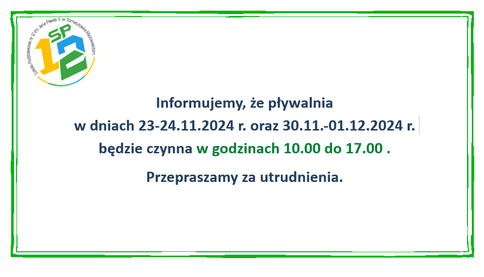 Informujemy, że pływalnia w dniach 23-24.11.2024 r. oraz 30.11.-01.12.2024 r. będzie czynna w godzinach 10.00 do 17.00 . Przepraszamy za utrudnienia.