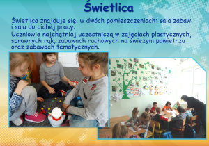 Świetlica znajduje się w dwóch pomieszczeniach