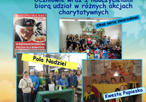 Uczniowie wraz z nauczycielami biorą udział w różnych akcjach charytatywnych