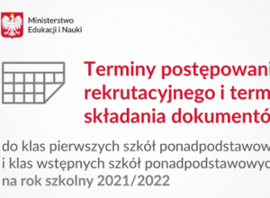 MEN: Terminy postępowania rekrutacyjnego na rok szkolny 2021/2022
