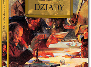 Nasze lektury - Adam Mickiewicz "Dziady cz. II"
